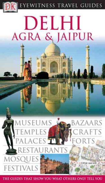 Delhi, Agra & Jaipur (Eyewitness Travel Guides) cover