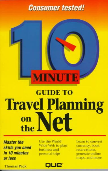 10 Minute Guide to Travel Planning on the Net (SAMS TEACH YOURSELF IN 10 MINUTES) cover