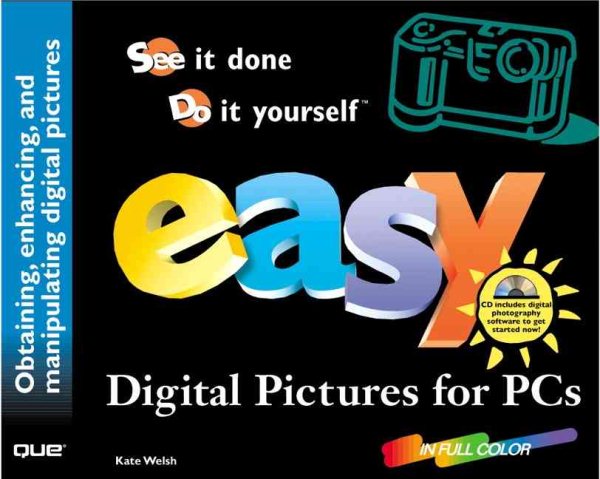 Easy Digital Pictures for PC'S: See It Done, Do It Yourself cover