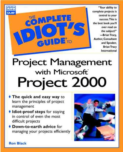 Complete Idiot's Guide to Project Management with Microsoft Project 2000 (Complete Idiot's Guide) cover