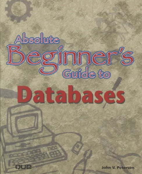 Absolute Beginner's Guide to Databases cover