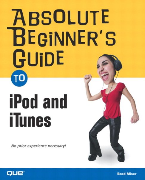 Absolute Beginner's Guide to iPod and iTunes cover