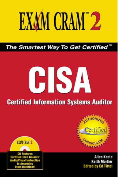 CISA Exam Cram 2: Certified Information Systems Auditor