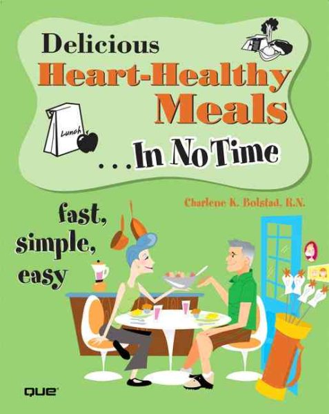 Delicious Heart-Healthy Meals... In No Time cover