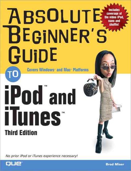 Absolute Beginner's Guide to iPod and iTunes, 3rd Edition cover