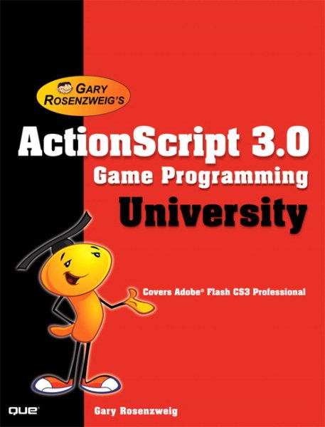 Gary Rosenzweig's Actionscript 3.0 Game Programming University cover