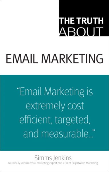 The Truth About Email Marketing cover