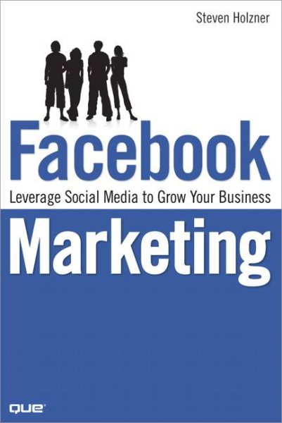 Facebook Marketing: Leverage Social Media to Grow Your Business cover