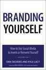Branding Yourself: How to Use Social Media to Invent or Reinvent Yourself (Que Biz-Tech) cover