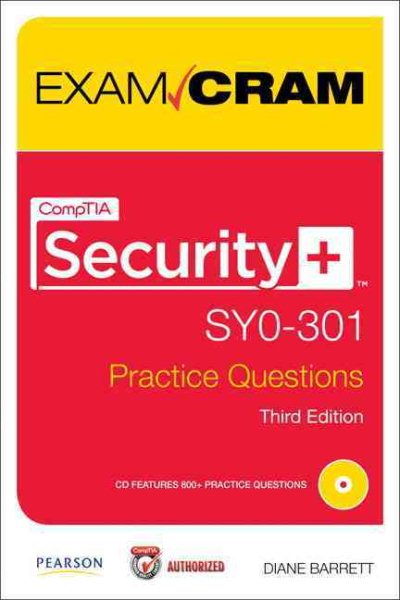 CompTIA Security+ SY0-301 Practice Questions Exam Cram (3rd Edition) cover