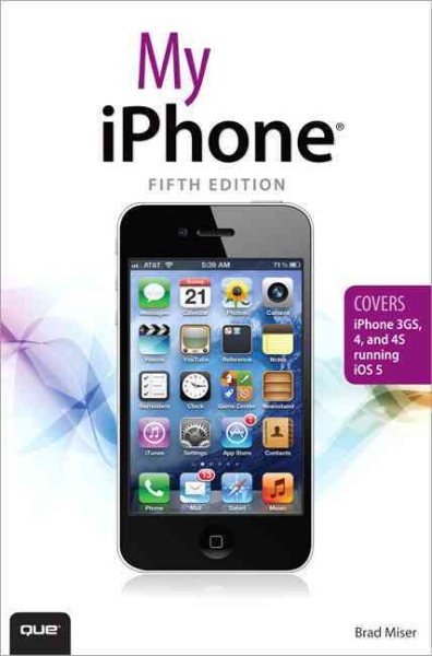 My iPhone (covers iOS 5 running on iPhone 3GS, 4 or 4S) (5th Edition) cover
