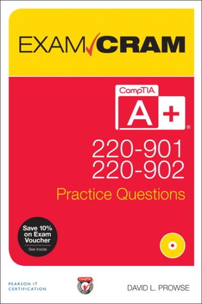 CompTIA A+ 220-901 and 220-902 Practice Questions Exam Cram cover