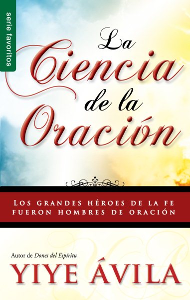 La ciencia de la oración - Serie Favoritos (Spanish Edition) cover