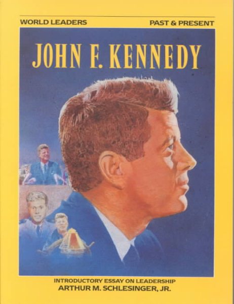 John F. Kennedy: U.S. President (World Leaders Past & Present) cover
