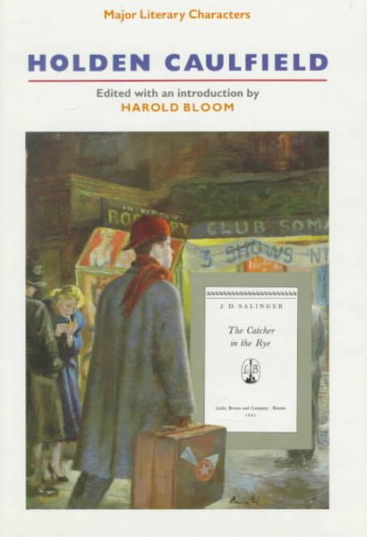 Holden Caulfield (Maj Lit Chr) (Oop) (Bloom's Major Literary Characters) cover
