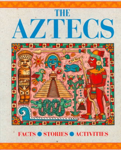 The Aztecs (Journey into Civilization) cover