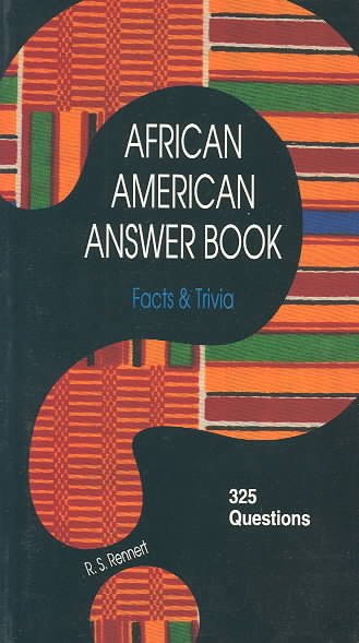 Facts and Trivia: 325 Questions Drawn from the Expertise of Harvard's Du Bois Institue (African American Answer Book) cover
