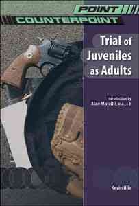 Trial of Juveniles As Adults (Point/Counterpoint) cover