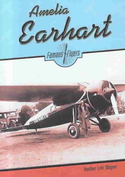 Amelia Earhart (Famous Flyers) cover