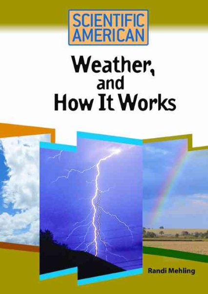 Weather, and How It Works (Scientific American (Chelsea House)) cover
