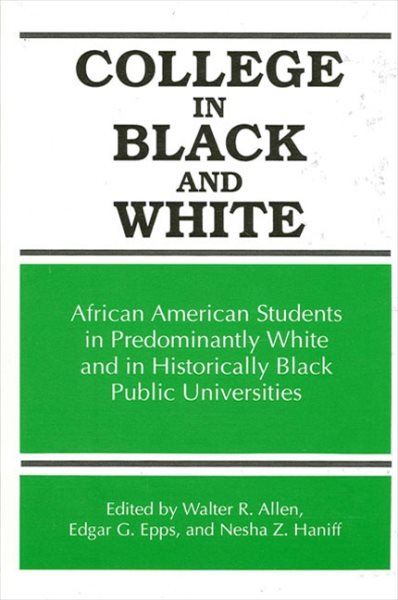 College in Black and White: African American Students in Predominantly White and Historically Black Public Universities (Frontiers in Education) cover