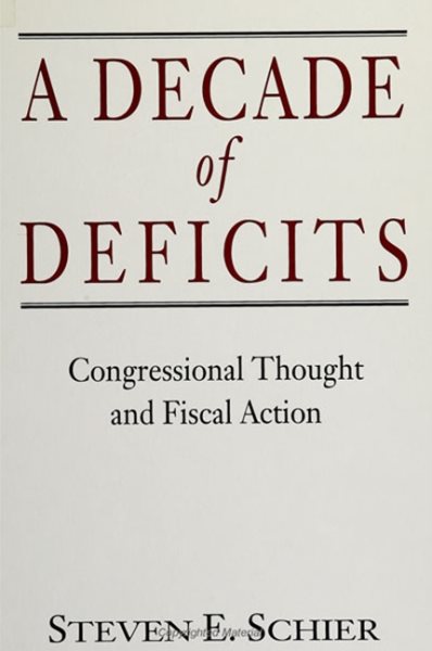 A Decade of Deficits: Congressional Thought and Fiscal Action cover