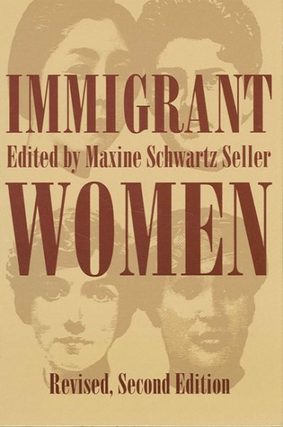 Immigrant Women (Suny Series in Ethnicity and Race in American Life)