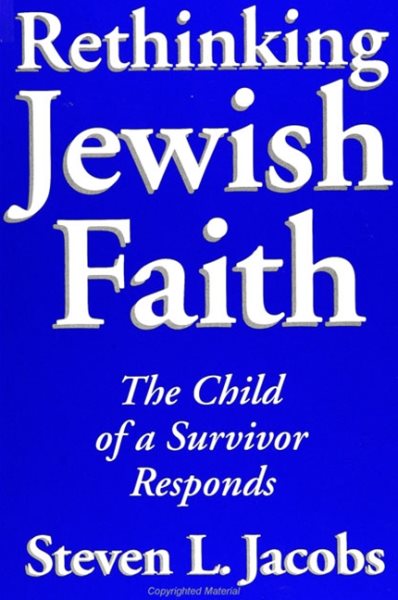 Rethinking Jewish Faith: The Child of a Survivor Responds (SUNY Series in M (SUNY series in Modern Jewish Literature and Culture) cover