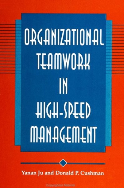 Organizational Teamwork in High-Speed Management (SUNY series, Human Communication Processes) cover