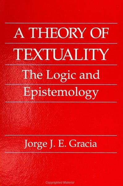 A Theory of Textuality: The Logic and Epistemology cover