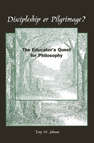 Discipleship or Pilgrimage?: The Educator's Quest for Philosophy (Suny Series, Philosophy of Education) cover