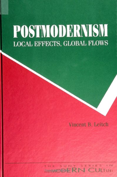 Postmodernism-Local Effects, Global Flows: Local Effects, Global Flows (SUNY Series in Postmodern Culture) cover
