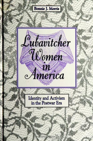 Lubavitcher Women in America: Identity and Activism in the Postwar Era cover