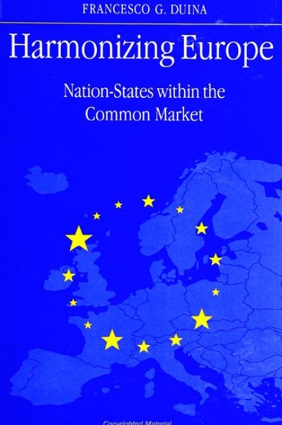 Harmonizing Europe: Nation-States Within the Common Market (Suny Series in Global Politics) cover