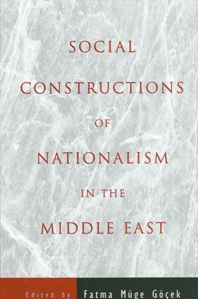 Social Constructions of Nationalism in the Middle East (Suny Series in Middle Eastern Studies) cover