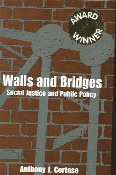 Walls and Bridges: Social Justice and Public Policy (SUNY series in Public Policy) cover