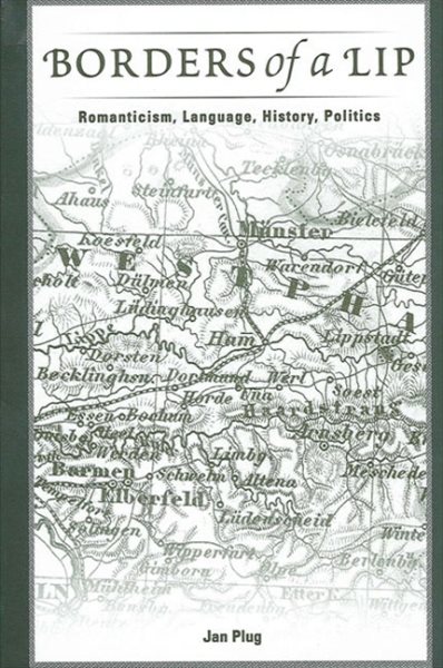 Borders of a Lip: Romanticism, Language, History, Politics cover