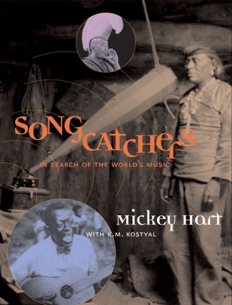 Songcatchers: In Search of the World's Music cover