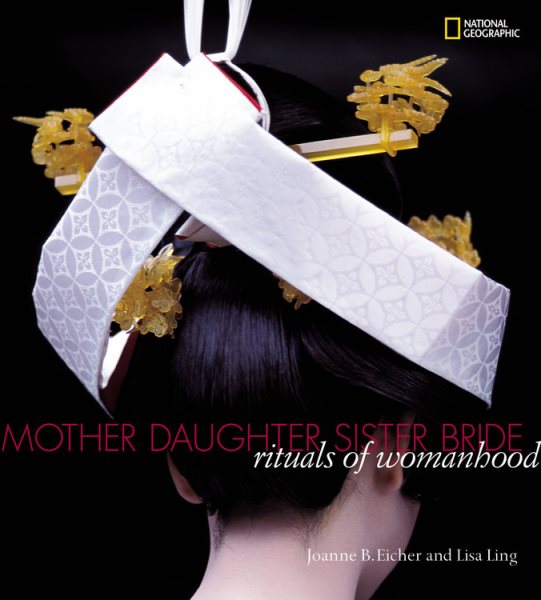 Mother, Daughter, Sister, Bride: Rituals of Womanhood cover