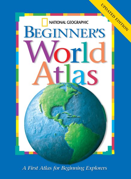 National Geographic Beginners World Atlas Updated Edition cover