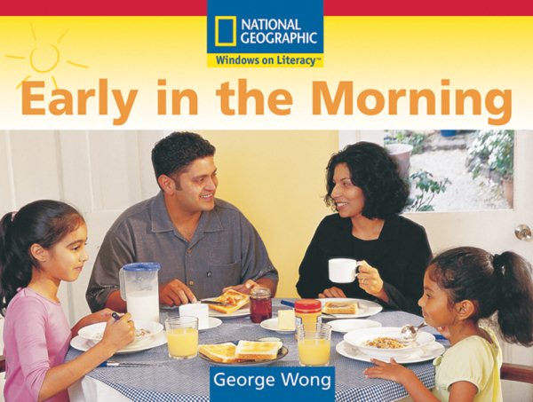 Windows on Literacy Emergent (Social Studies: History/Culture): Early in the Morning (Language, Literacy, and Vocabulary - Windows on Literacy) cover
