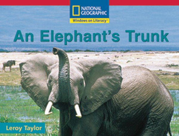Windows on Literacy Emergent (Science: Life Science): An Elephant's Trunk (Rise and Shine) cover