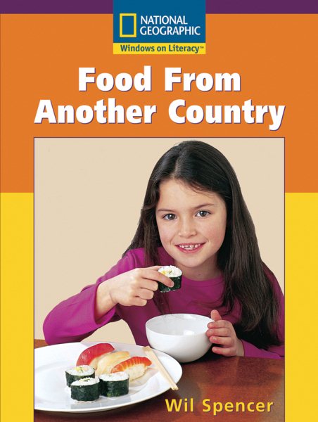 Windows on Literacy Early (Social Studies: History/Culture): Food From Another Country cover