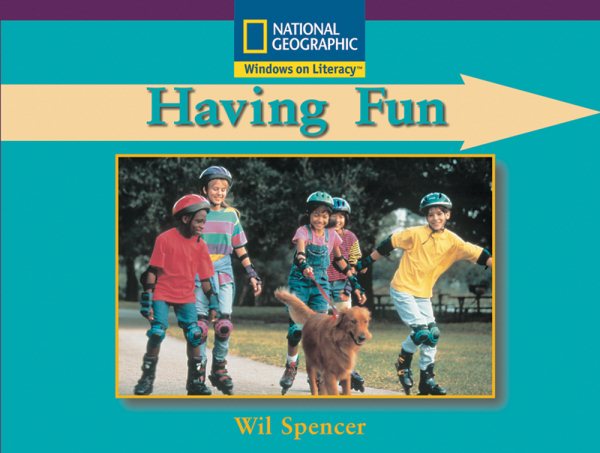 Windows on Literacy Early (Social Studies: History/Culture): Having Fun cover