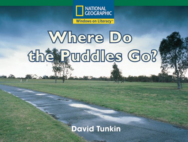Windows on Literacy Fluent (Science: Earth/Space): Where Do the Puddles Go? cover