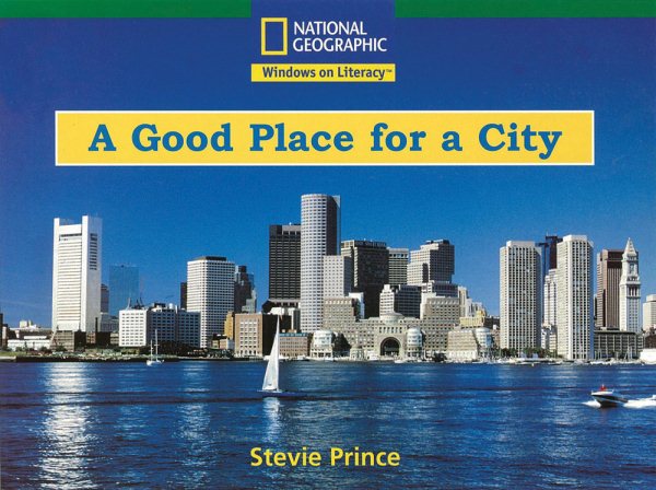 Windows on Literacy Fluent (Social Studies: Geography): A Good Place For a City (Avenues) cover