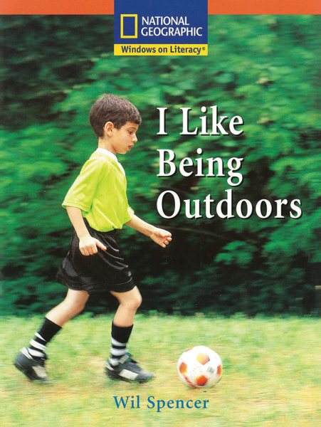Windows on Literacy Step Up (Science: Healthy Me): I Like Being Outdoors cover
