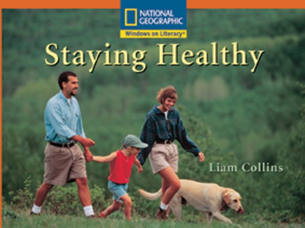 Windows on Literacy Step Up (Science: Healthy Me): Staying Healthy