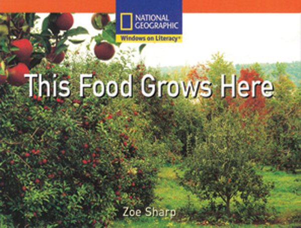 Windows on Literacy Step Up (Social Studies: Food): This Food Grows Here cover