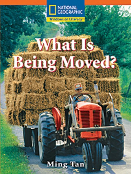 Windows on Literacy Step Up (Social Studies: Get Moving): What is Being Moved? cover